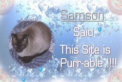 Samson says this site is Purr-able!!